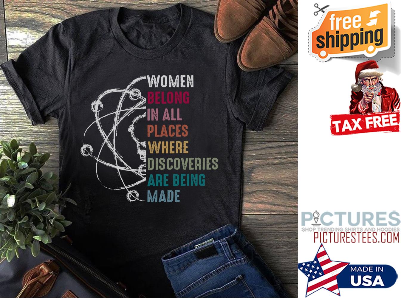 Science women belong in all places where discoveries are being made vintage shirt