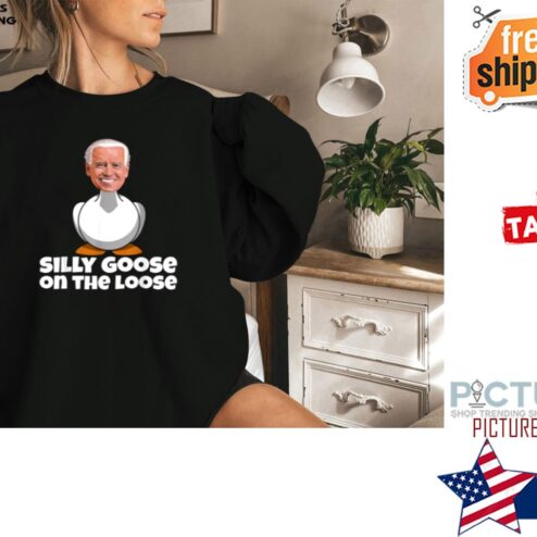 Silly Goose On The Loose Funny Biden Shirt