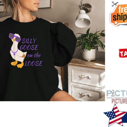 Silly Goose On The Loose Funny Shirt