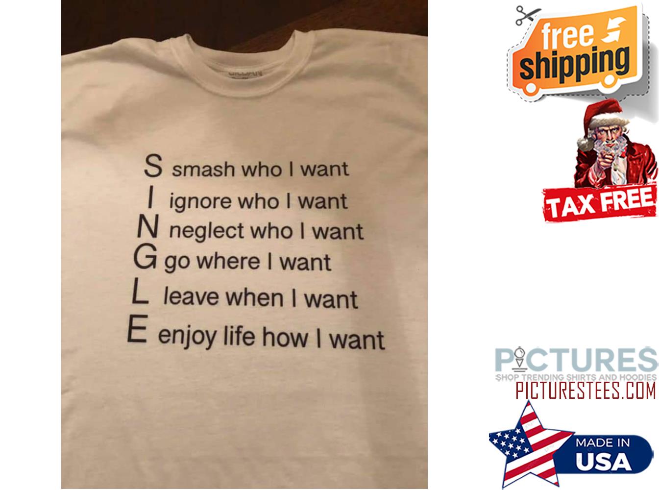 Single smash who I want ignore who I want shirt