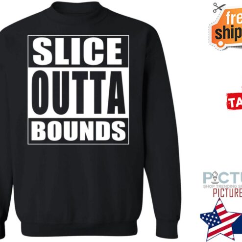 Slice Outta Bounds Shirt