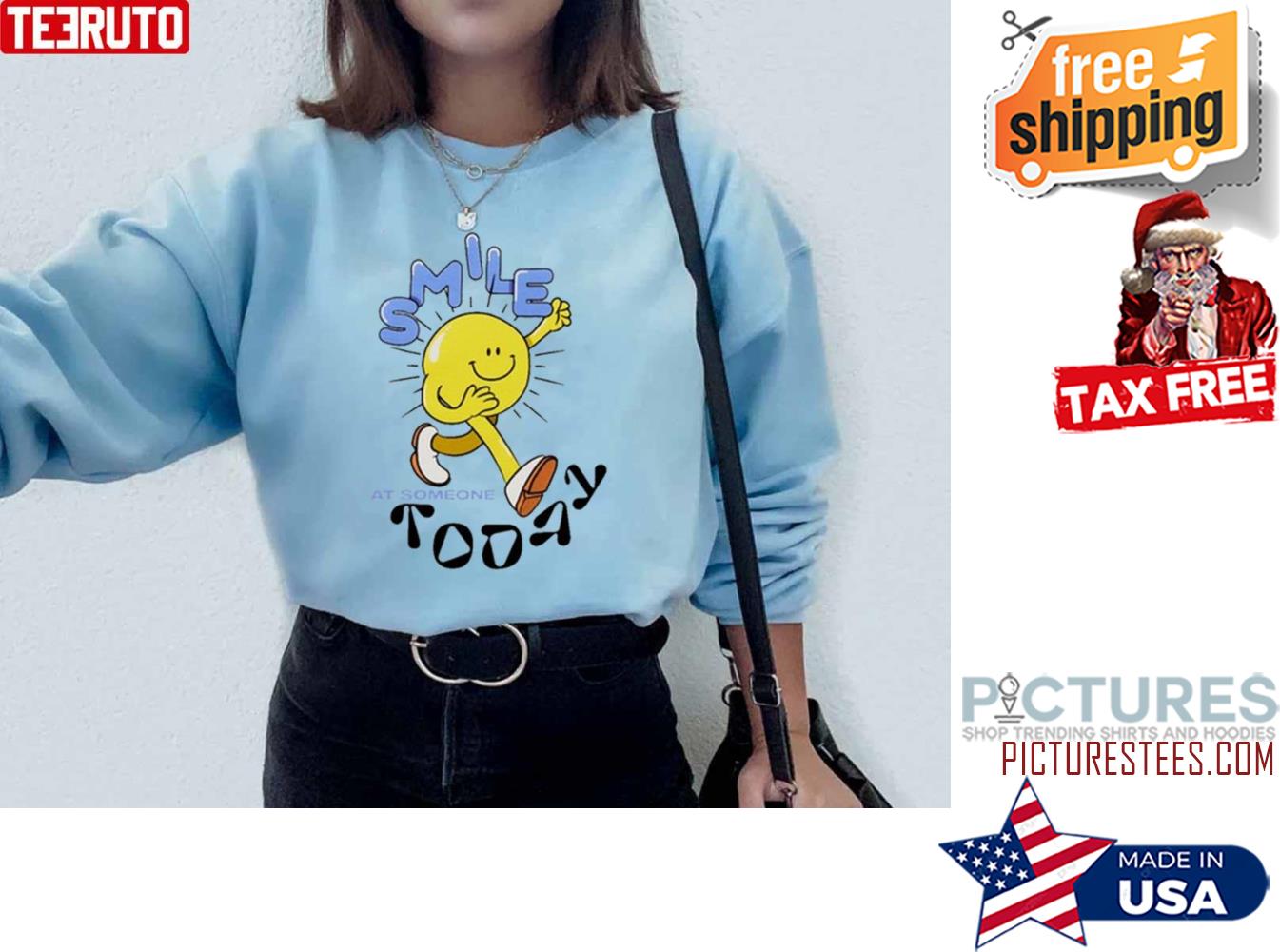 Smile At Someone Today Sweatshirt