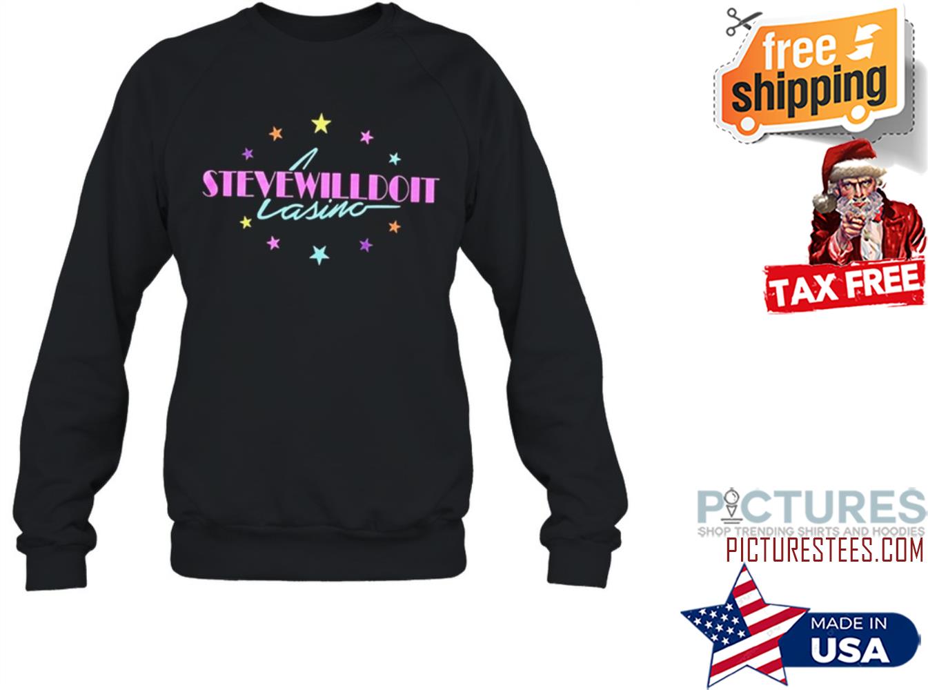 Steve Will Do It Casino Sweater