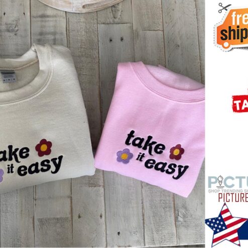 Take It Easy Embroidered CrewneckCute Vintage Shirt