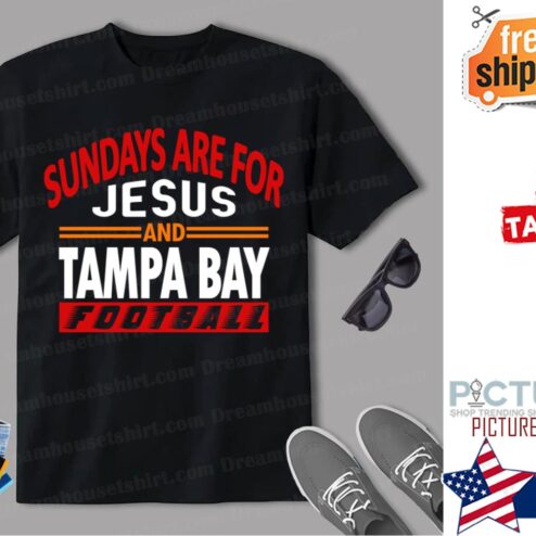 Tampa Bay Football Sundays Are For Jesus Shirt