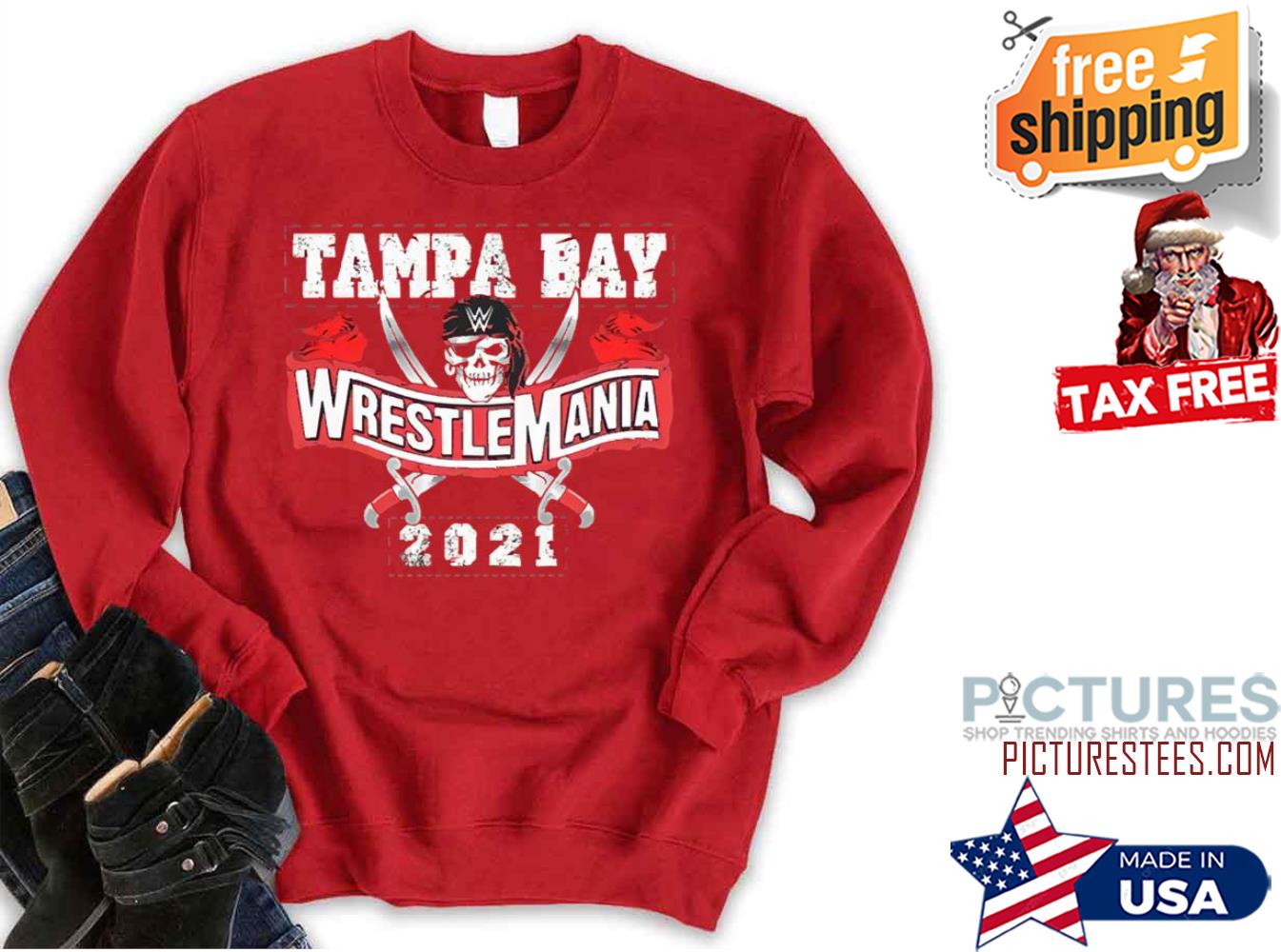 Tampa Bay Wrestlemania 2021 Sweatshirt