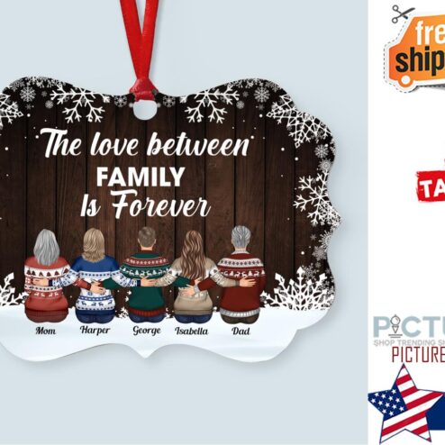 The Love Between Family Is Forever Personalized Aluminum Ornament