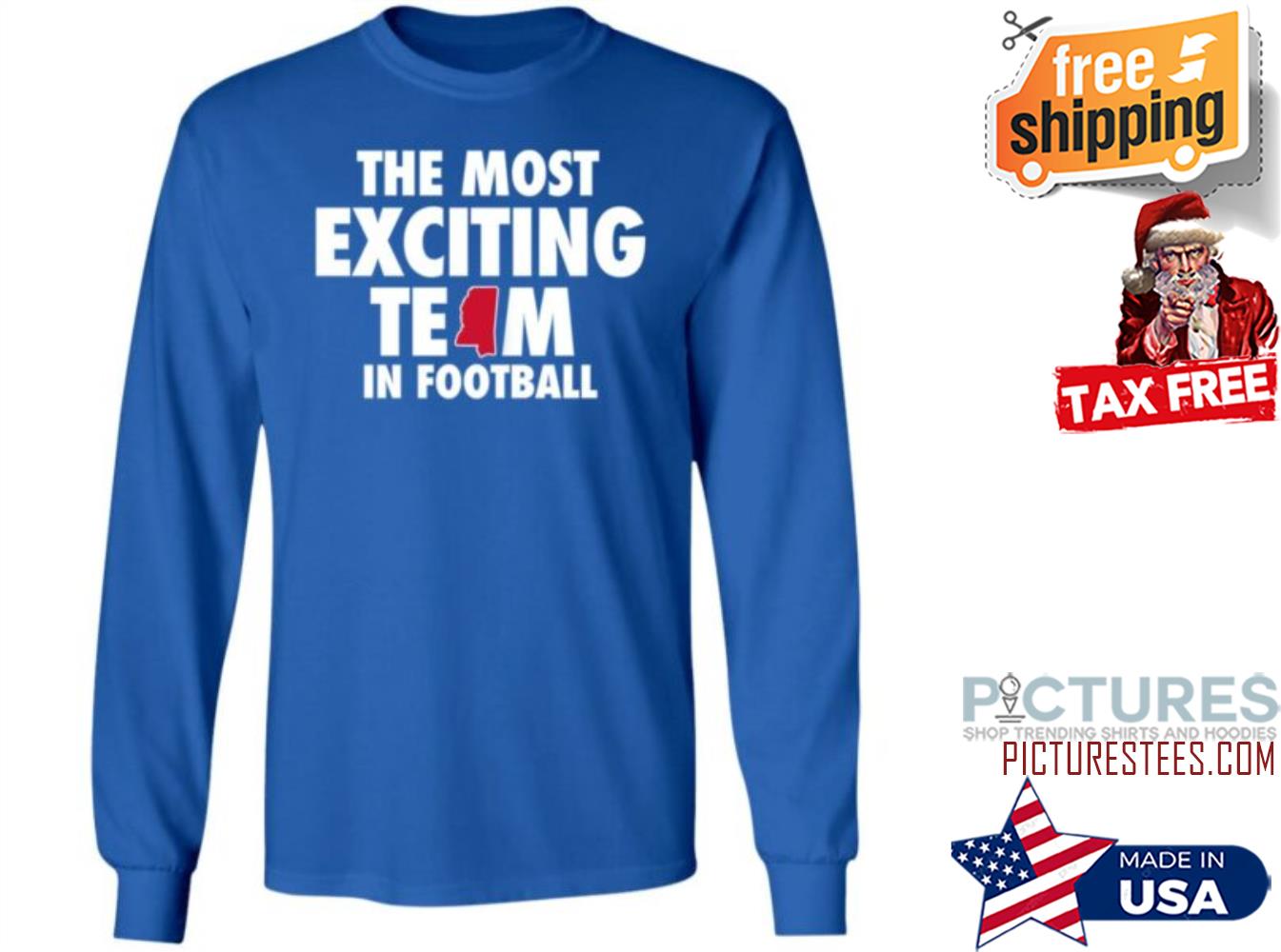 The Most Exciting Team In Football Sweatshirt