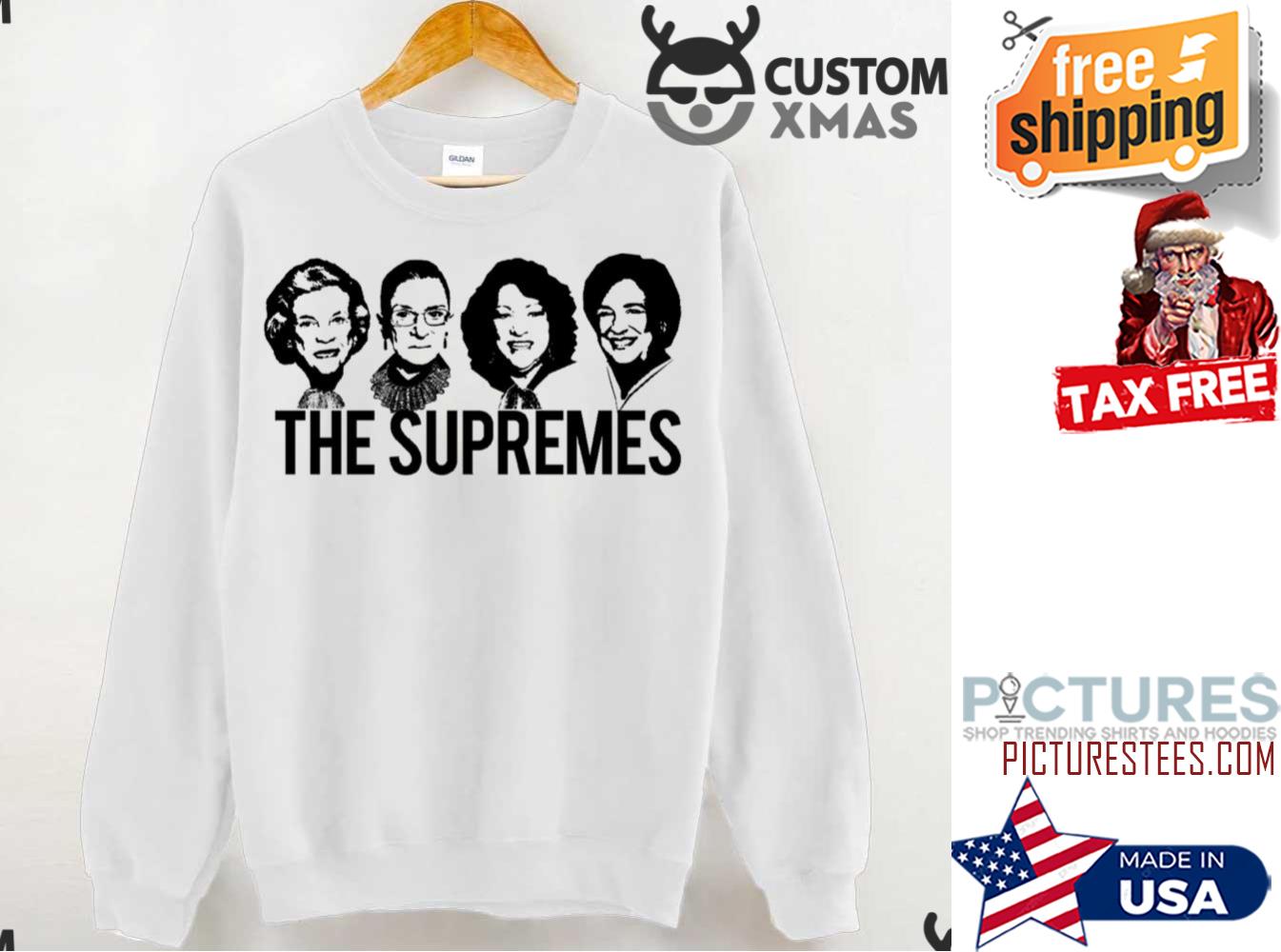 The Supremes Court Rbg Sotomayor Kagan Meme Sweatshirt