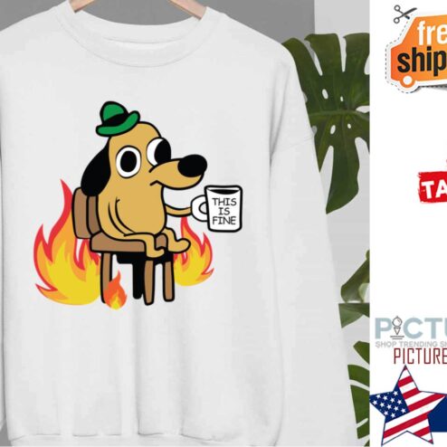 This Is Fine Dog Meme Shirt