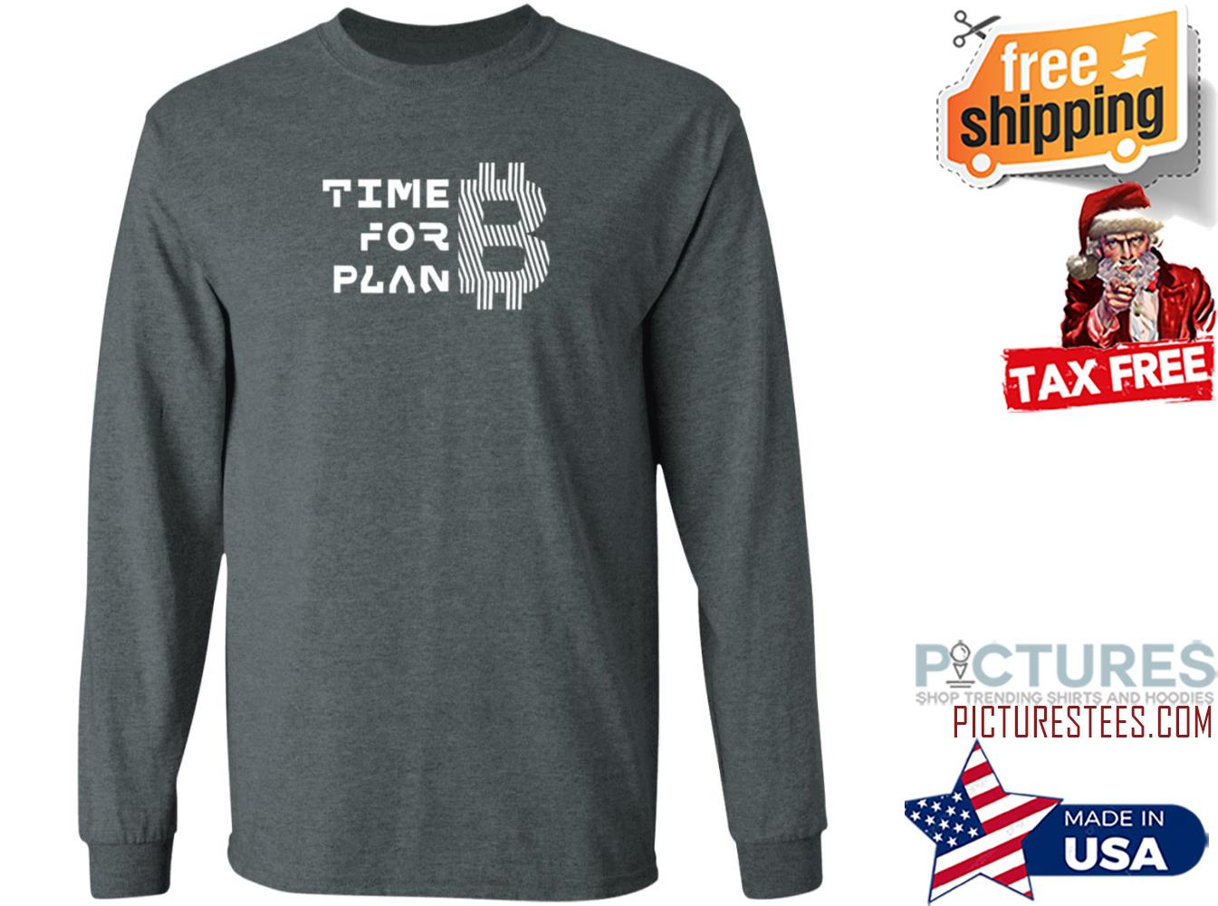 Time For Plan B Braiins Store Plan B Sweatshirt