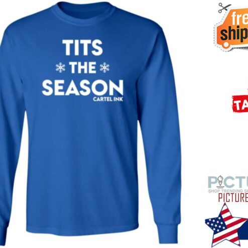 Tits The Season Cartel Ink Shirt