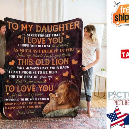 To My Daughter From Dad Never Forget That I Love You Lion Fleece Sherpa Gift For Daughter From Dad, Christmas Gifts Blanket