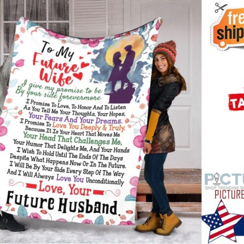 To My Future Wife Love Your Husband Gift Blanket, Blanket