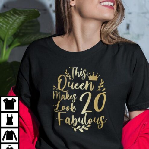 This Queen Makes 20 Look Fabulous Shirt