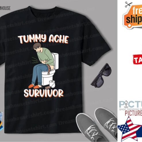 Tummy Ache Survivor Funny Quote Shirt