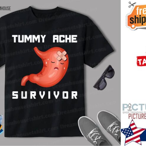 Tummy Ache Survivor Shirt