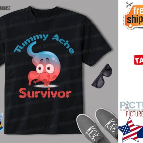 Tummy Ache Survivor Tee Shirt