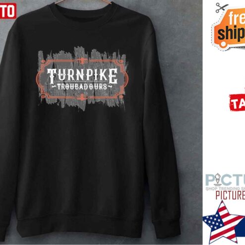 Turnpikes Funny Troubadoursgold Shirt