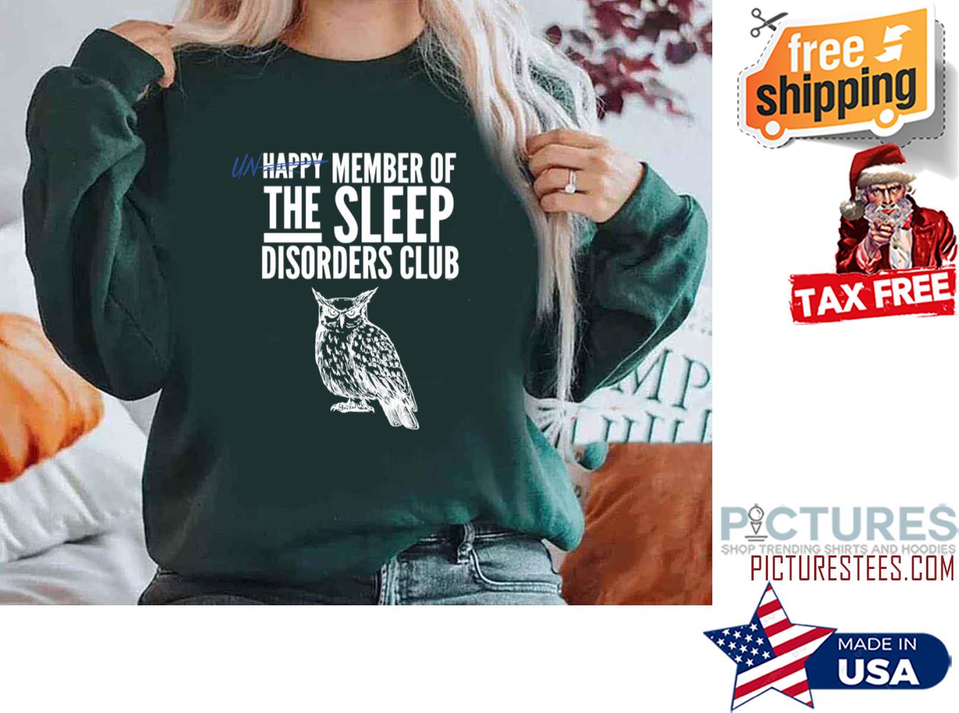 Unhappy Member Of The Sleep Disorder Club Night Owl Sweatshirt