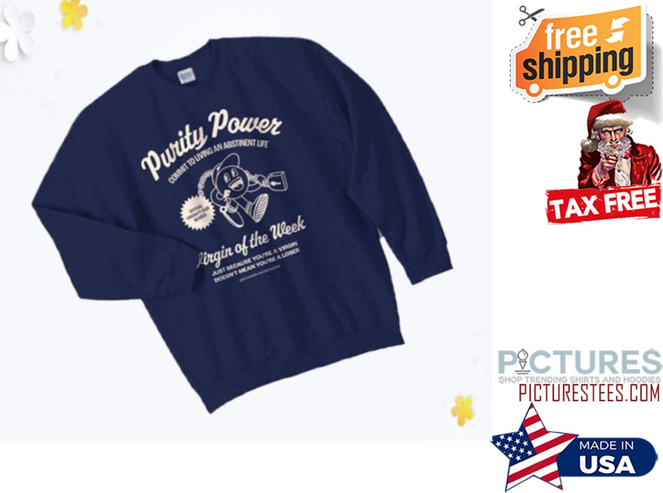 Virgin of the week Purity Power Sweatshirt