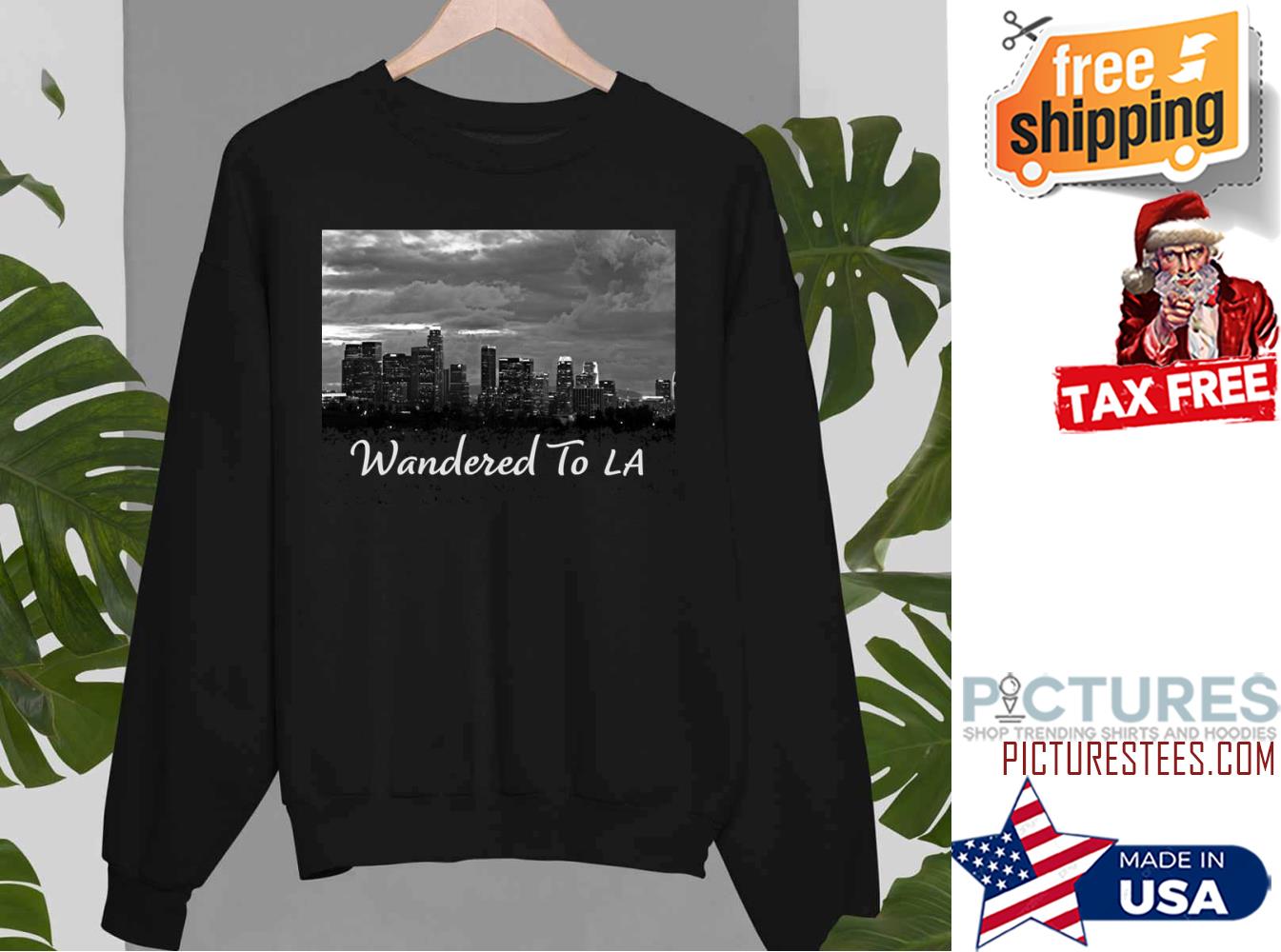 Wandered To LA Sweatshirt