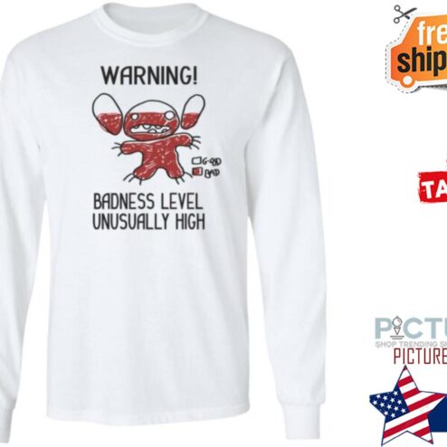 Warming Badness Level Unusually High Shirt