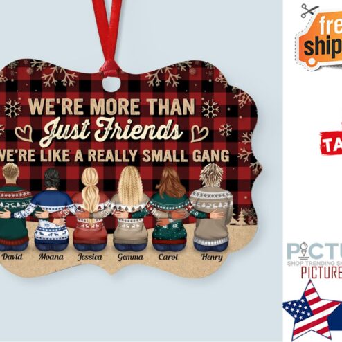 We re Like A Really Small Gang Personalized Aluminum Ornament