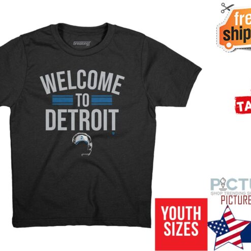 WELCOME TO DETROIT Motor City looking W dont expect friendly welcome Shirt