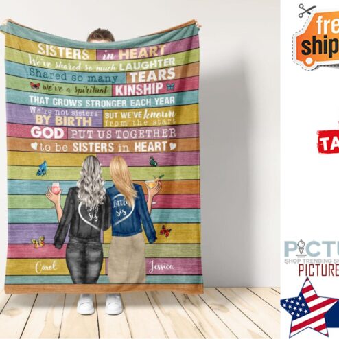Were Not Sisters By Birth, But God Put Us Together To Be Sisters In Heart, Friends Custom Blanket