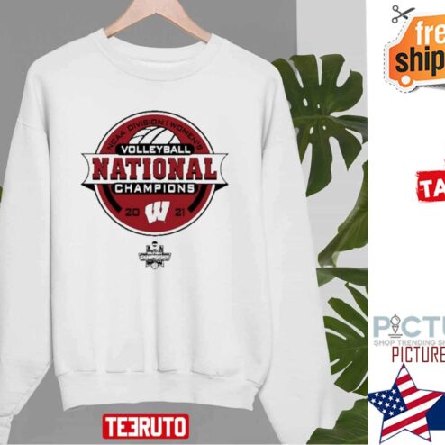 Wisconsin Badgers Fanatics Branded 2021 Volleyball National Champions shirt