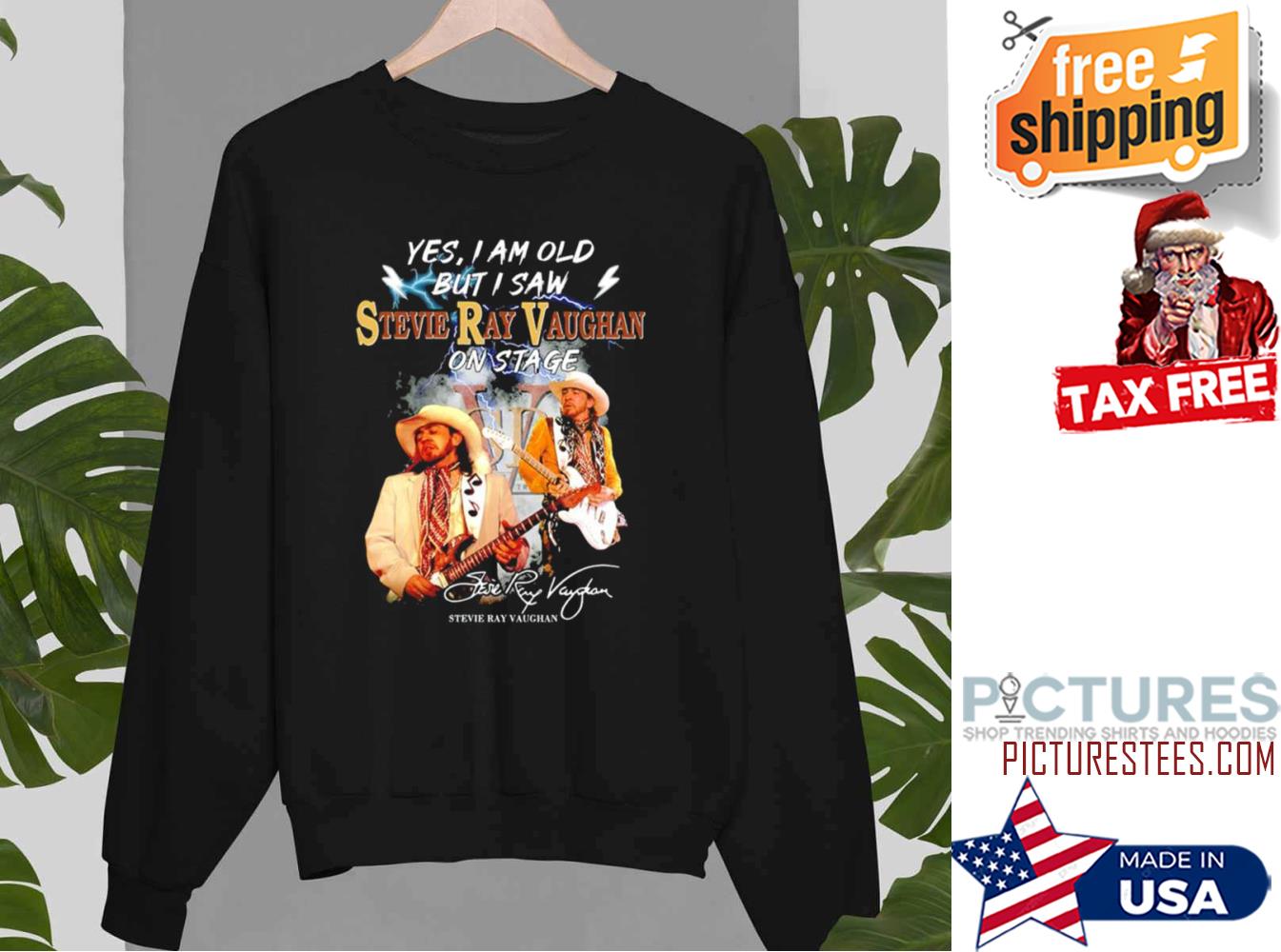 Yes I Am Old But I Saw Stevie Ray Vaughan On Stage Signatures Sweatshirt
