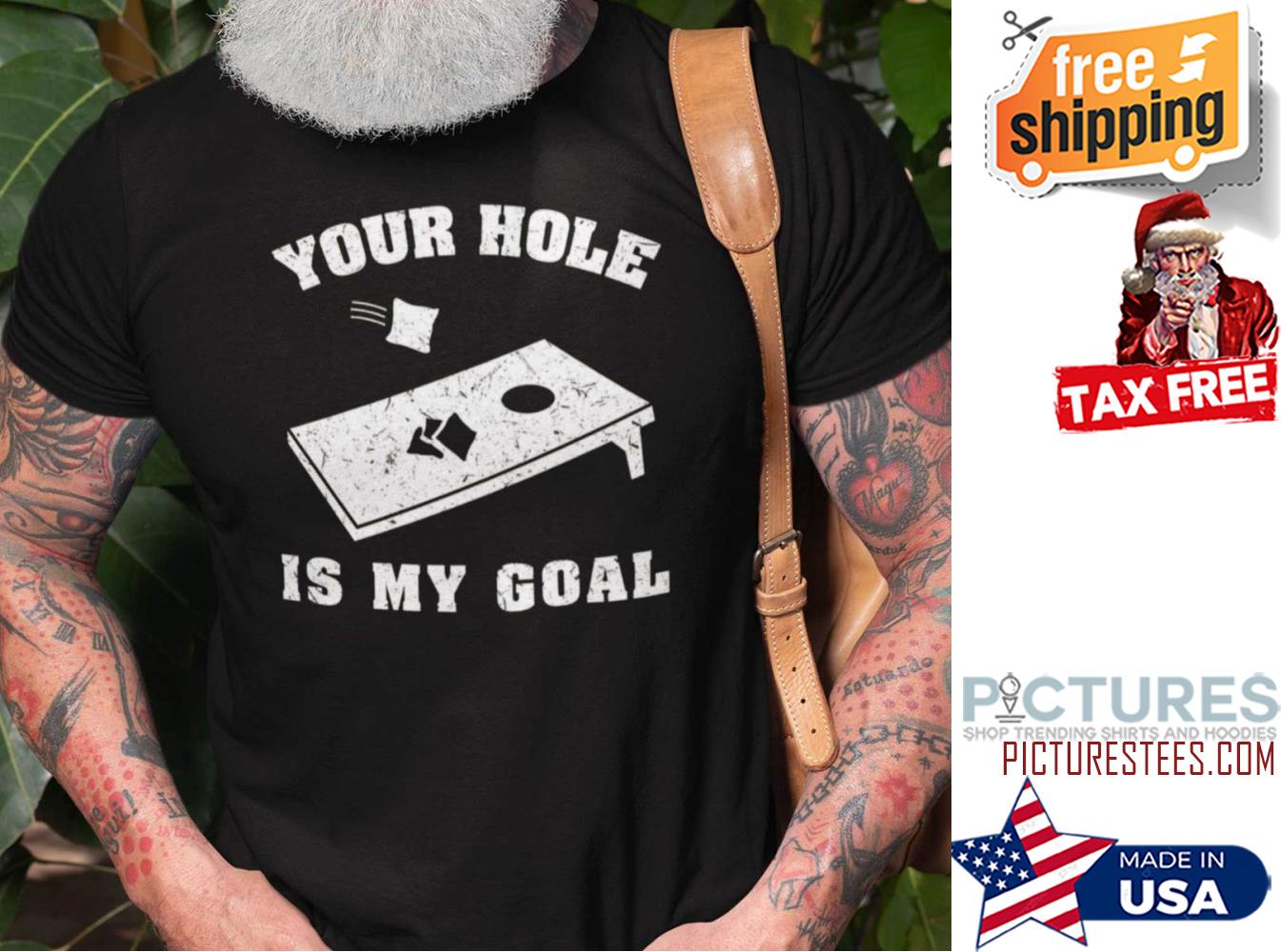 Your Hole Is My Goal Cornhole Bean Bag Shirt