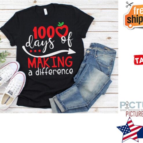 100 Days of Making a Difference shirt