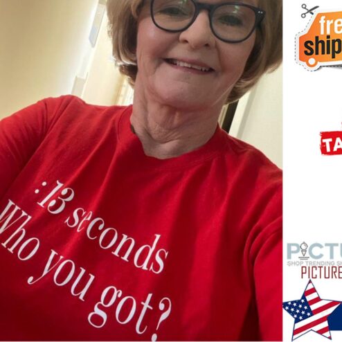 13 seconds who you got shirt