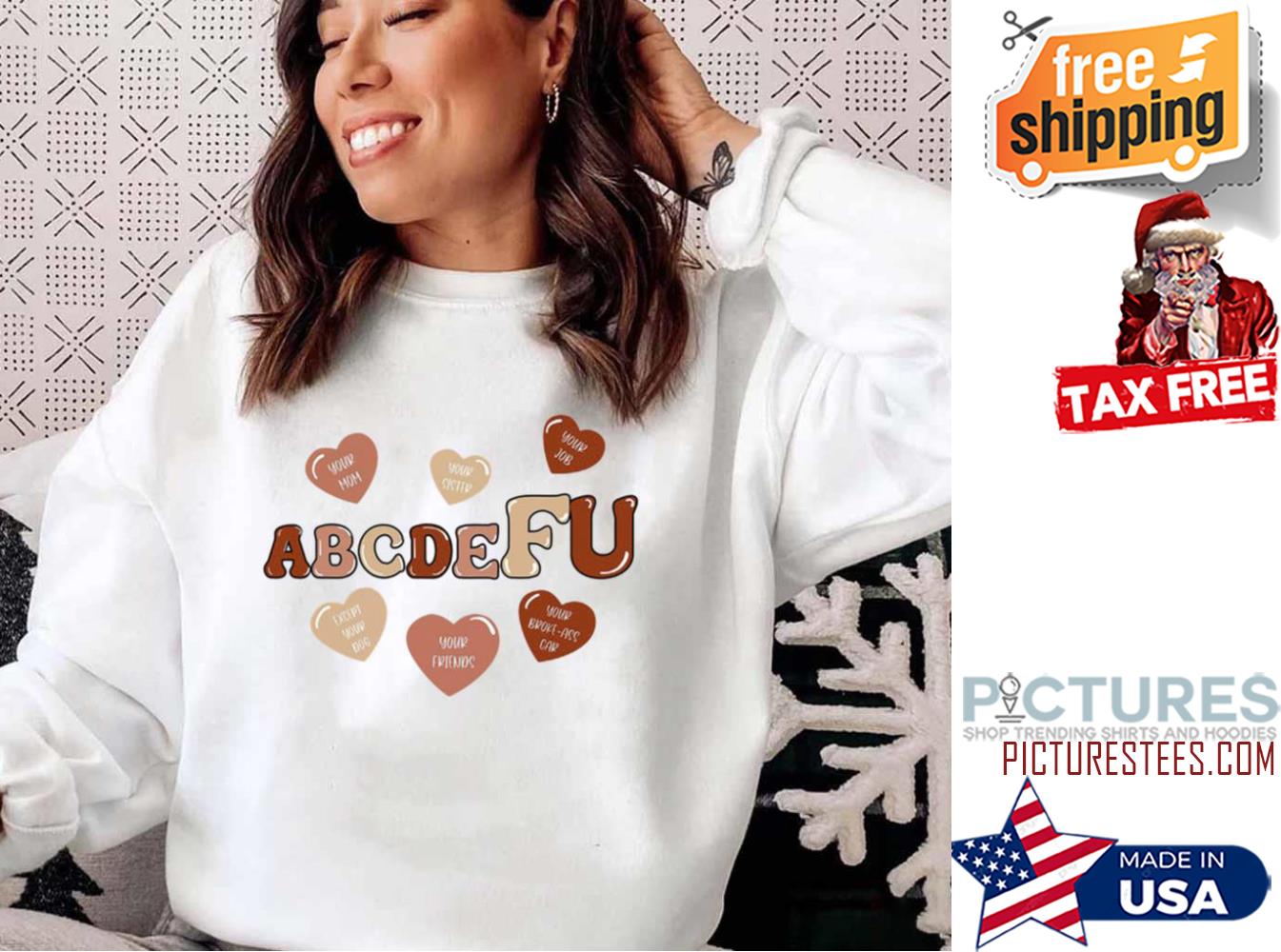 Abcdefu Valentine Fu Love Sweatshirt