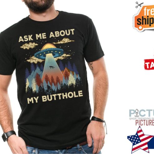 Alien ask me about my butthole vintage shirt