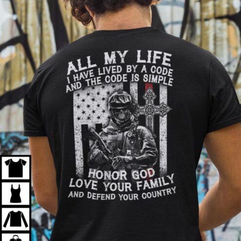 All My Life I Have Lived By A Code American Flag Shirt