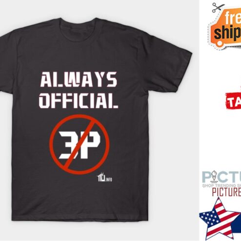Always official #P shirt