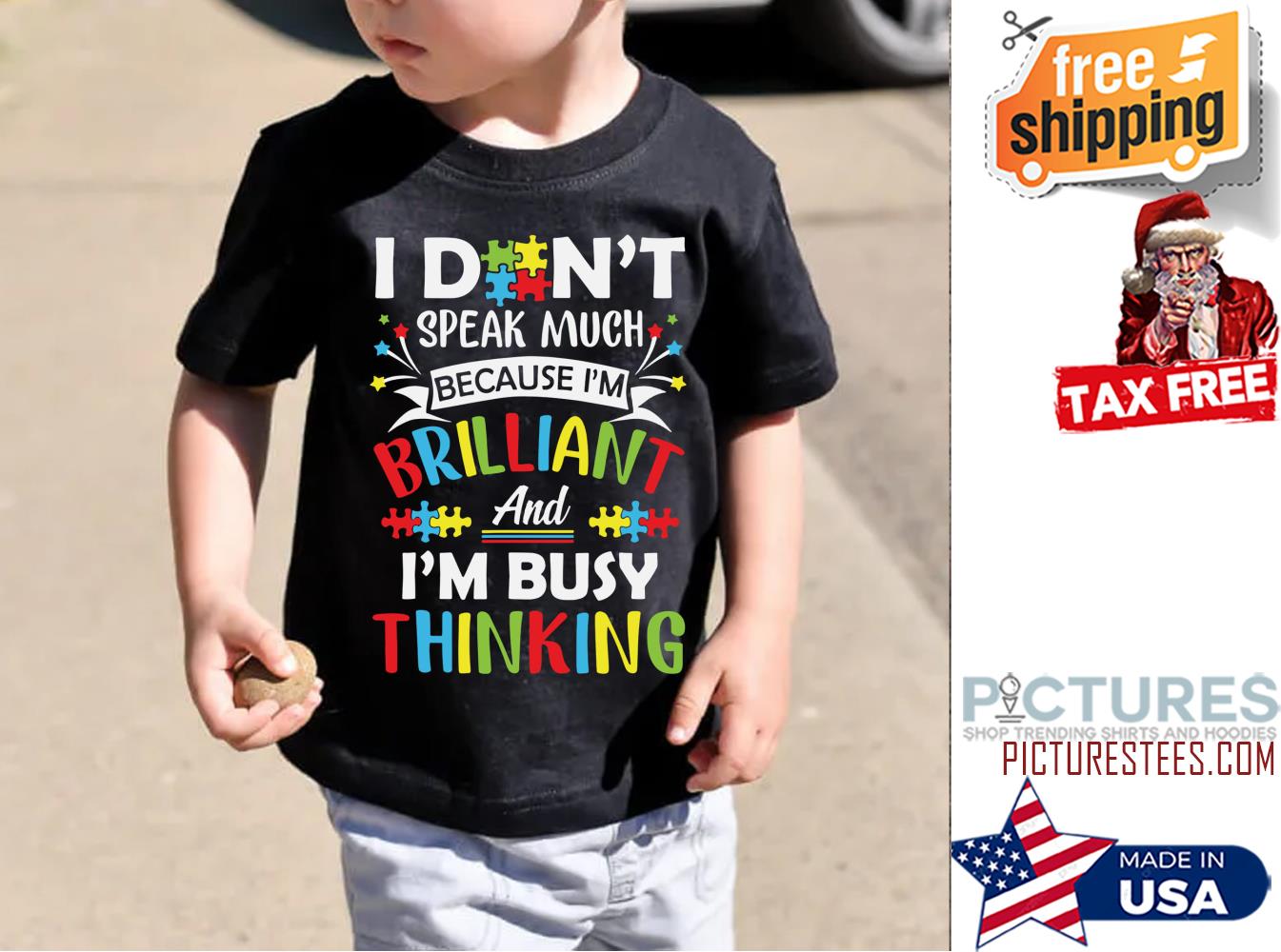 Autism I don't speak much because i'm brilliant and i'm busy thinking shirt