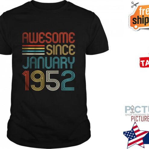 Awesome since January 1952 Birthday retro shirt