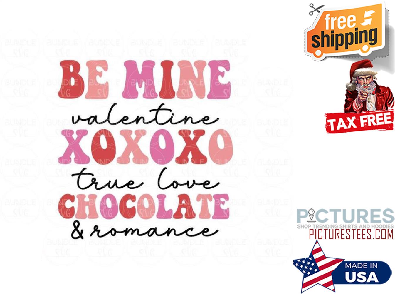 Be mine valentine xoxoxo tru love chocolate and romance shirt