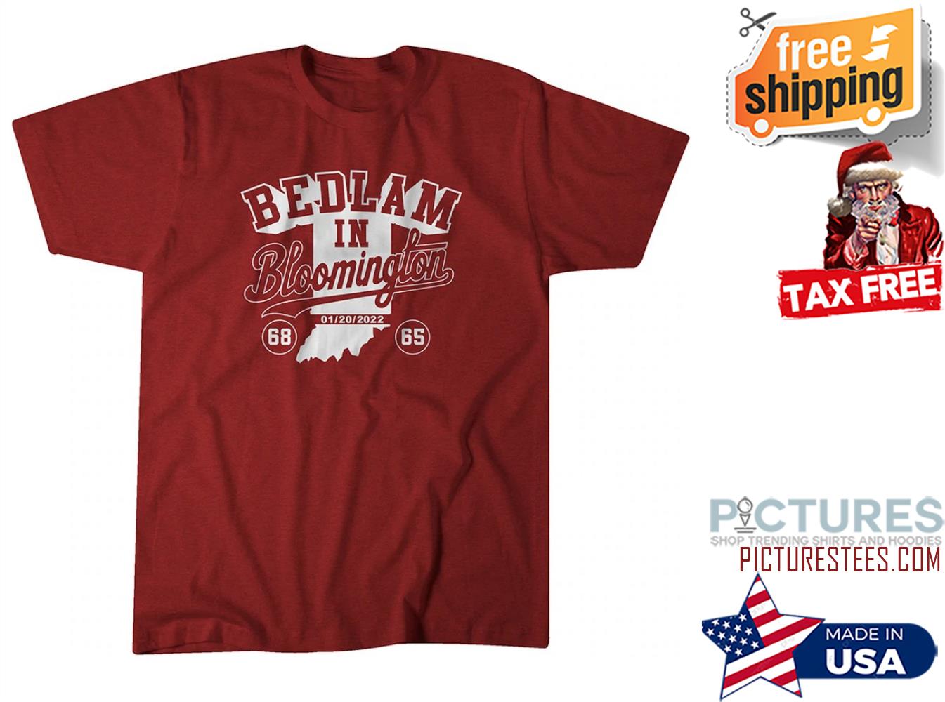 Bedlam in Bloominglon 01-20-2022 68 65 shirt