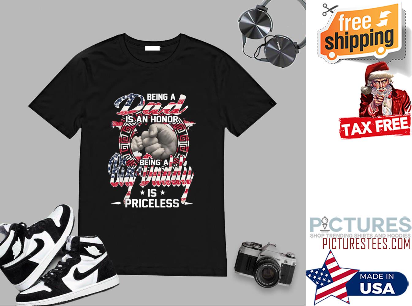 Being A Big Daddy Is Priceless- Grandpa Gift T-Shirt