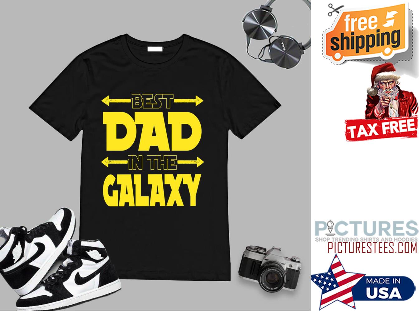 Best Dad In The Galaxy Father's Day shirt