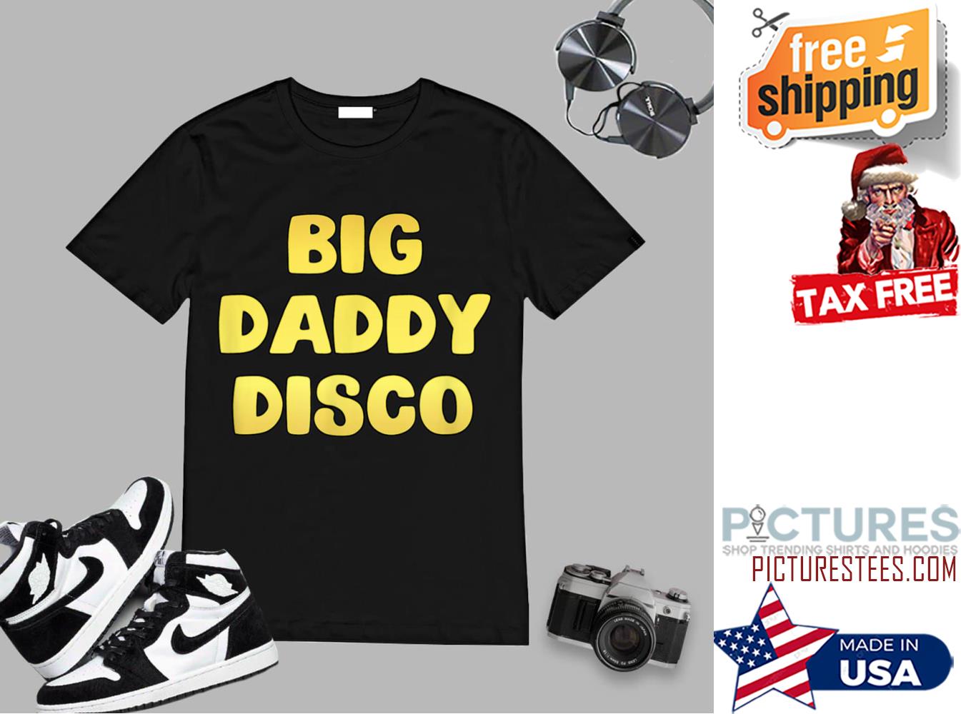 Big Daddy Disco Funny Disco Shirt