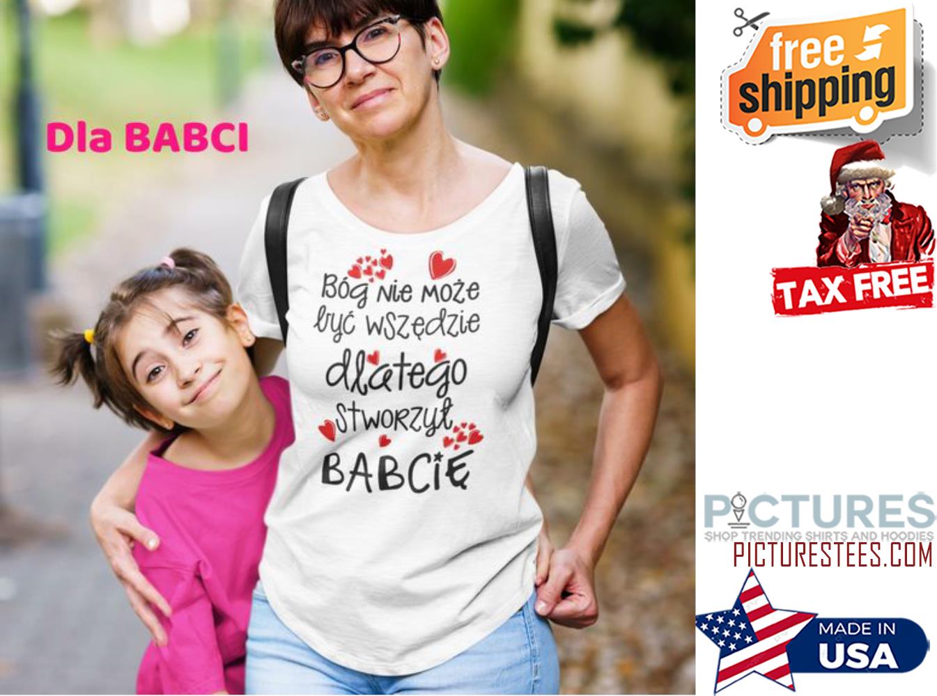 Bog nie moze byc wszedzie dlatego stworzyl babcie shirt