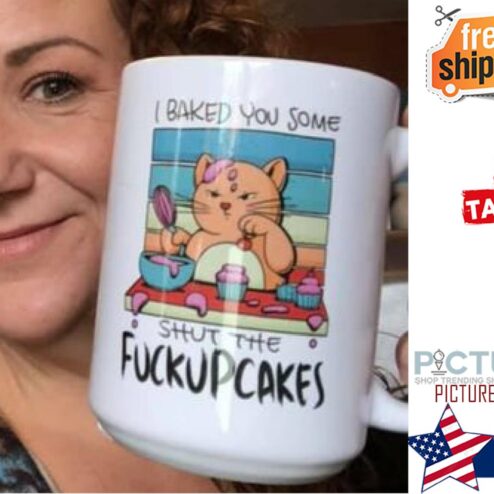 Cat I baked you some shut the fuckupcakes vintage mug
