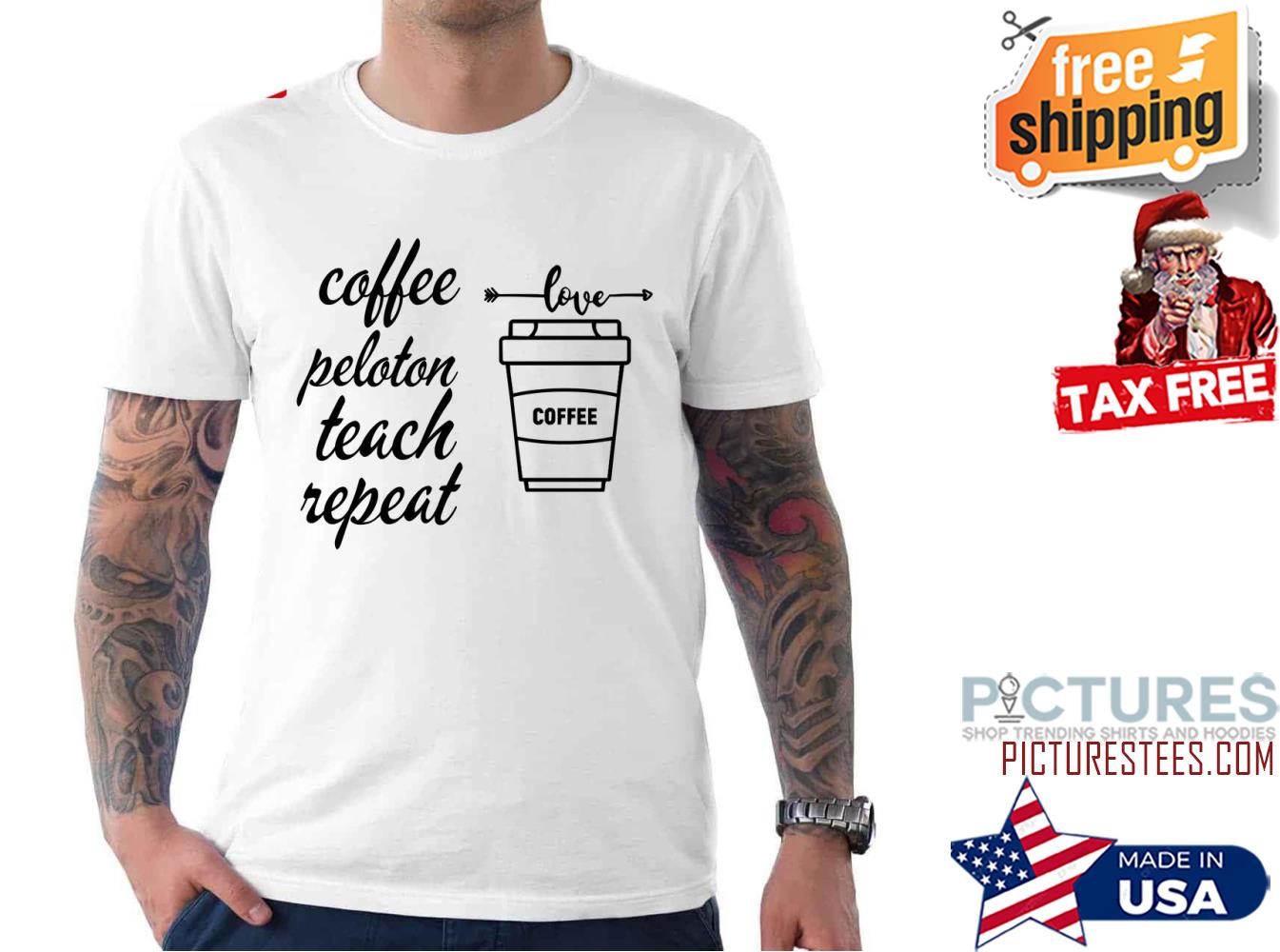 Coffee Love Peloton Teach Repeat shirt