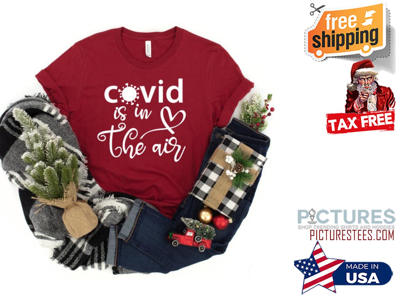 Covid Is In The Air Valentine's day shirt